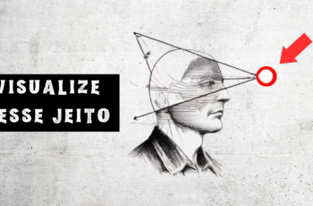 Quando você visualiza dessa maneira, a realidade se transforma instantaneamente (Como Visualizar)