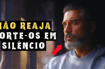 O Poder de NÃO REAGIR | A Melhor Reação é NENHUMA Reação
