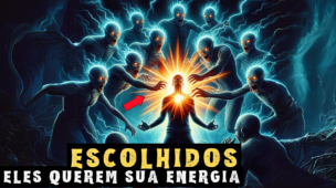 ESCOLHIDOS: Atenção! Eles Estão Desesperadamente Tentando Roubar Sua Energia