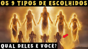 Os 9 Tipos de Escolhidos e Seus Propósitos Divinos | Todos os Escolhidos Devem Assistir Isso