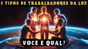 ESCOLHIDOS: 5 Diferentes Tipos de Trabalhadores da Luz e Suas Missões na Terra | Você é qual?