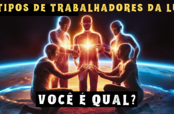 ESCOLHIDOS: 5 Diferentes Tipos de Trabalhadores da Luz e Suas Missões na Terra | Você é qual?