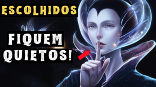 Jamais Revele Essas 5 Coisas para Ninguém se Você é um ESCOLHIDO