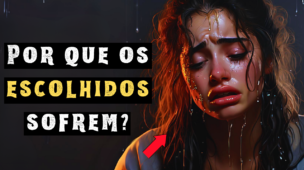 É Por Isso que OS ESCOLHIDOS Sofrem | Todos os escolhidos devem assistir isso